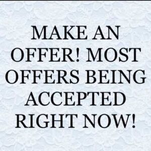 ACCEPTING ALL REASONABLE OFFERS.